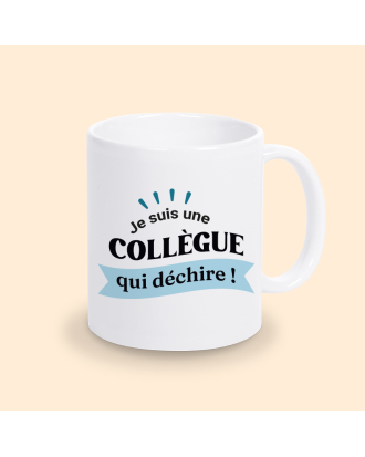 mug je suis une collègue qui déchire