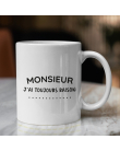 tasse monsieur j'ai toujours raison