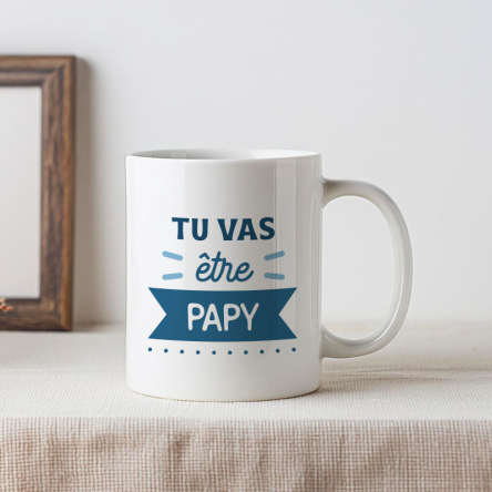 mug tu vas être papy