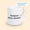 tasse bonjour mon amour