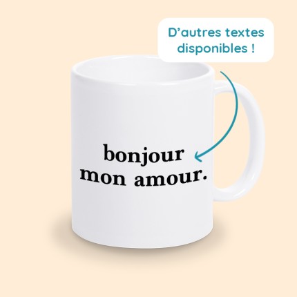 tasse bonjour mon amour