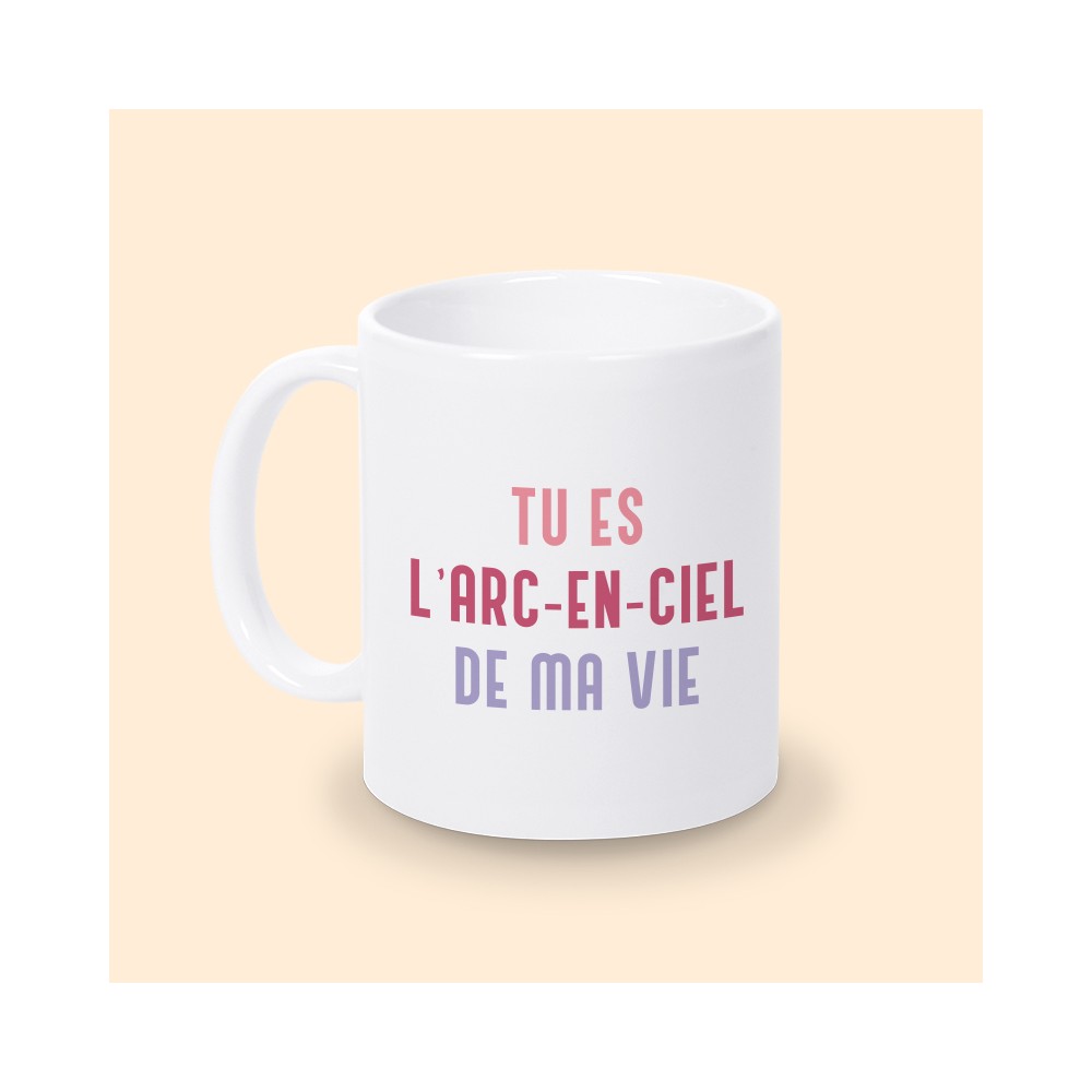 mug tu es l'arc en ciel de ma vie