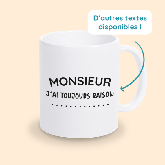 tasse monsieur j'ai toujours raison