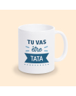 mug tu vas être tata